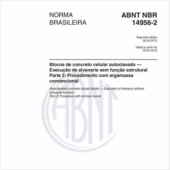 Blocos de concreto celular autoclavado — Execução de alvenaria sem função estrutural - Parte 2: Procedimento com argamassa convencional