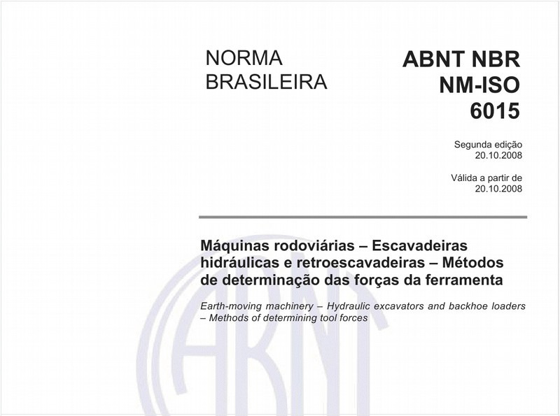 Máquinas rodoviárias - Escavadeiras hidráulicas e retroescavadeiras - Métodos de determinação das forças da ferramenta