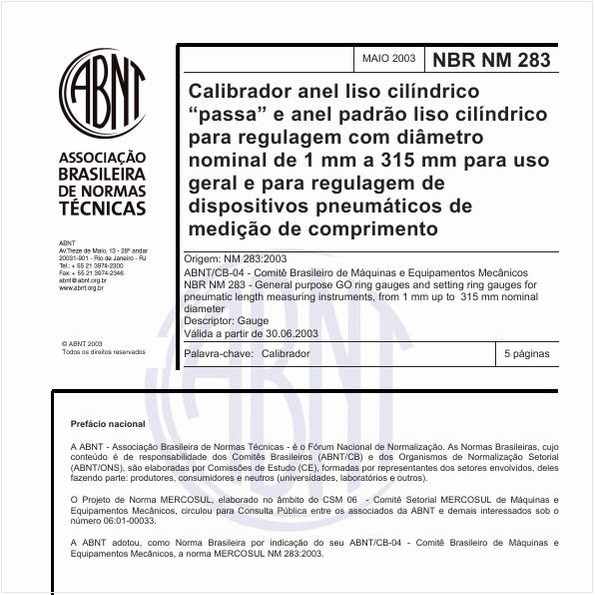 Calibrador anel liso cilíndrico "passa" e anel padrão liso cilíndrico para regulagem com diâmetro nominal de 1 mm a 315 mm para uso geral e para regulagem de dispositivos pneumáticos de medição de comprimento