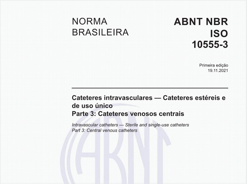 Cateteres intravasculares — Cateteres estéreis e de uso único - Parte 3: Cateteres venosos centrais