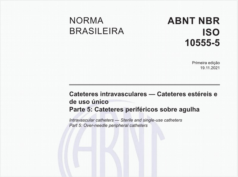 Cateteres intravasculares — Cateteres estéreis e de uso único - Parte 5: Cateteres periféricos sobre agulha