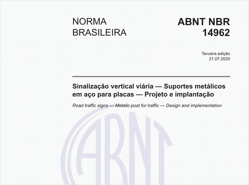Sinalização vertical viária — Suportes metálicos em aço para placas — Projeto e implantação