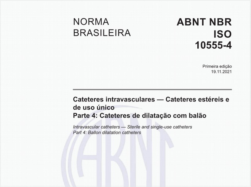 Cateteres intravasculares — Cateteres estéreis e de uso único - Parte 4: Cateteres de dilatação com balão