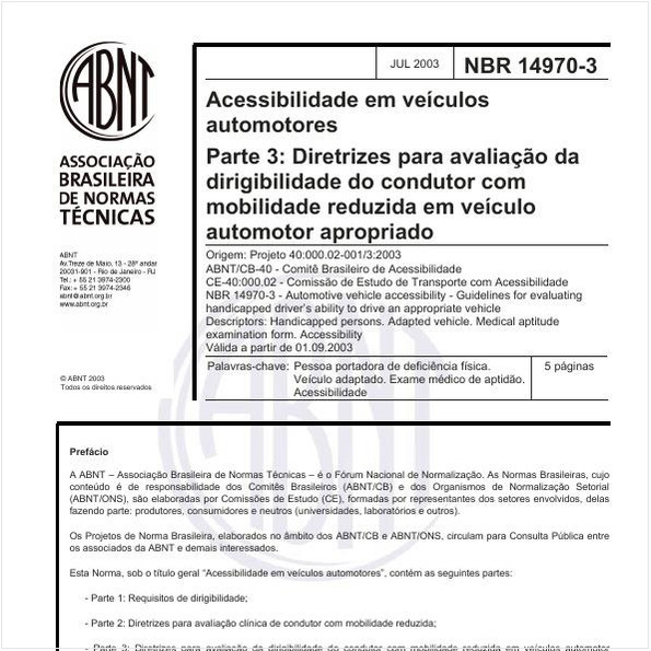 Acessibilidade em veículos automotores - Parte 3: Diretrizes para avaliação da dirigibilidade do condutor com mobilidade reduzida em veículo automotor apropriado