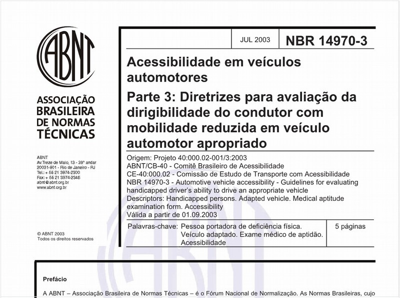 Acessibilidade em veículos automotores - Parte 3: Diretrizes para avaliação da dirigibilidade do condutor com mobilidade reduzida em veículo automotor apropriado