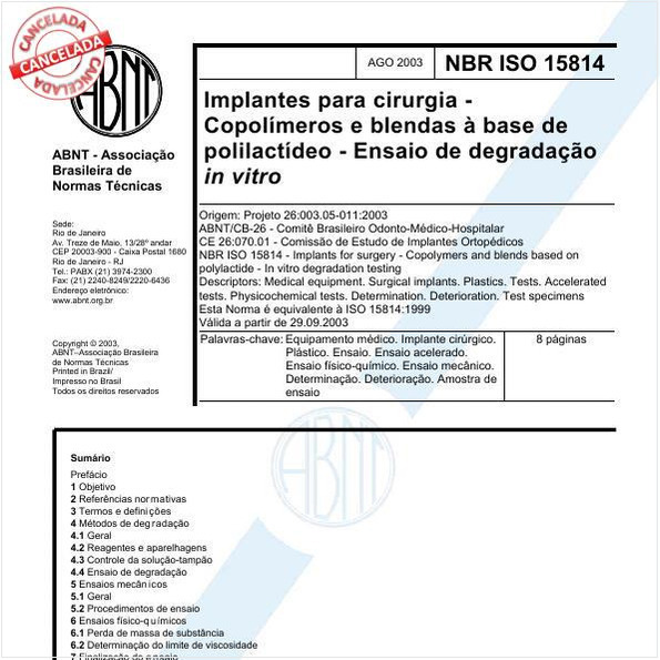 Implantes para cirurgia - Copolímeros e blendas à base de polilactídeo - Ensaio de degradação in vitro