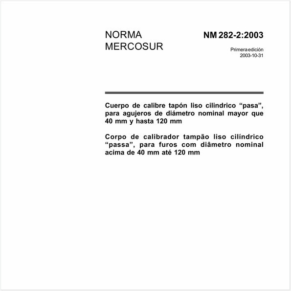 Corpo de calibrador tampão liso cilíndrico "passa", para furos com diâmetro nominal acima de 40 mm até 120 mm