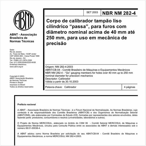 Corpo de calibrador tampão liso cilíndrico "passa", para furos com diâmetro nominal acima de 40 mm até 250 mm, para uso em mecânica de precisão
