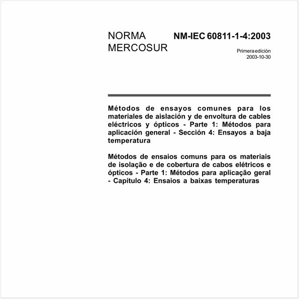 Métodos de ensaios comuns para os materiais de isolação e de cobertura de cabos elétricos e ópticos - Parte 1: Métodos para aplicação geral - Capítulo 4: Ensaios a baixas temperaturas