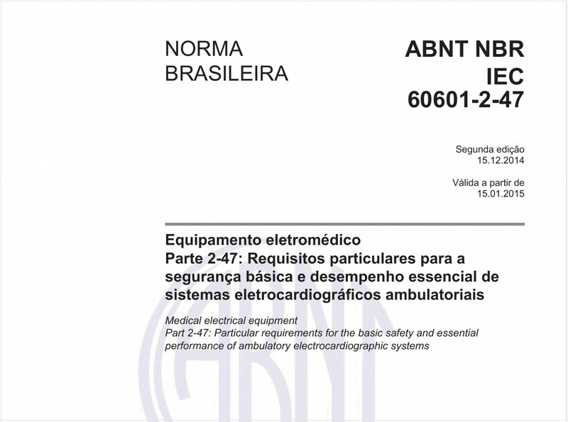 Equipamento eletromédico - Parte 2-47: Requisitos particulares para a segurança básica e desempenho essencial de sistemas eletrocardiográficos ambulatoriais