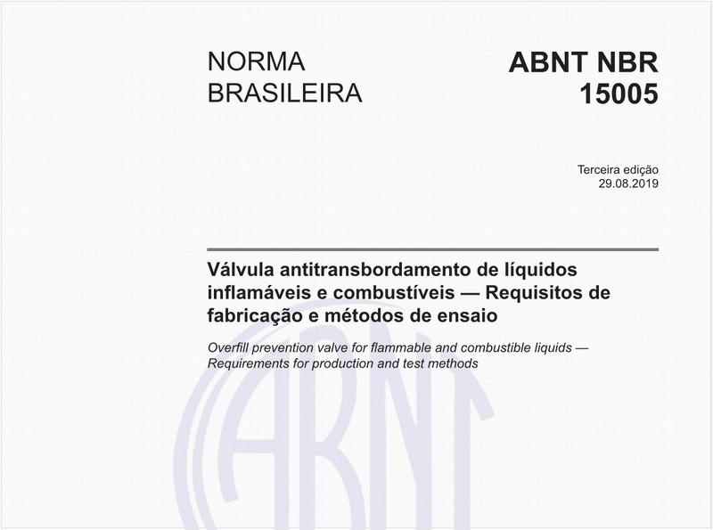 Válvula antitransbordamento de líquidos inflamáveis e combustíveis — Requisitos de fabricação e métodos de ensaio