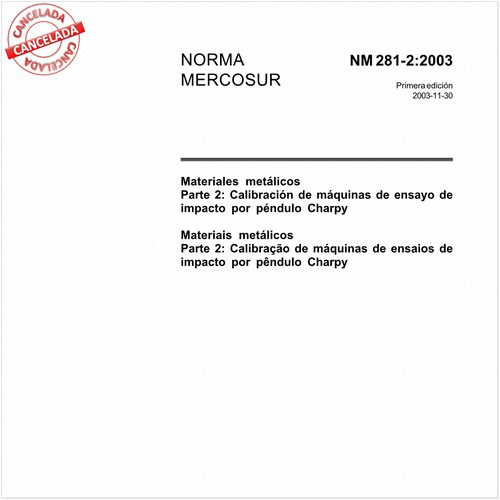 Materiais metálicos - Parte 2: Calibração de máquinas de ensaios de impacto por pêndulo Charpy