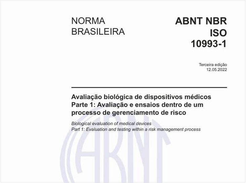 Avaliação biológica de dispositivos médicos - Parte 1: Avaliação e ensaios dentro de um processo de gerenciamento de risco