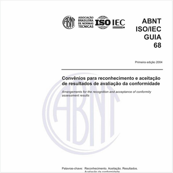 Convênios para reconhecimento e aceitação de resultados de avaliação da conformidade.