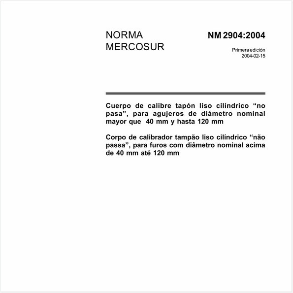 Corpo de calibrador tampão liso cilíndrico seccionado "Não passa", para furos com diâmetro nominal acima de 40 mm até 120 mm