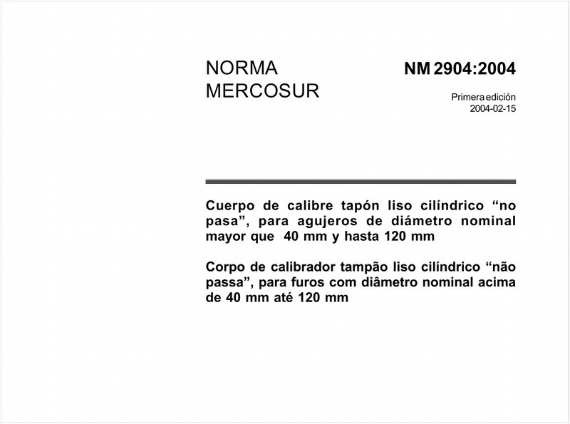 Corpo de calibrador tampão liso cilíndrico seccionado "Não passa", para furos com diâmetro nominal acima de 40 mm até 120 mm