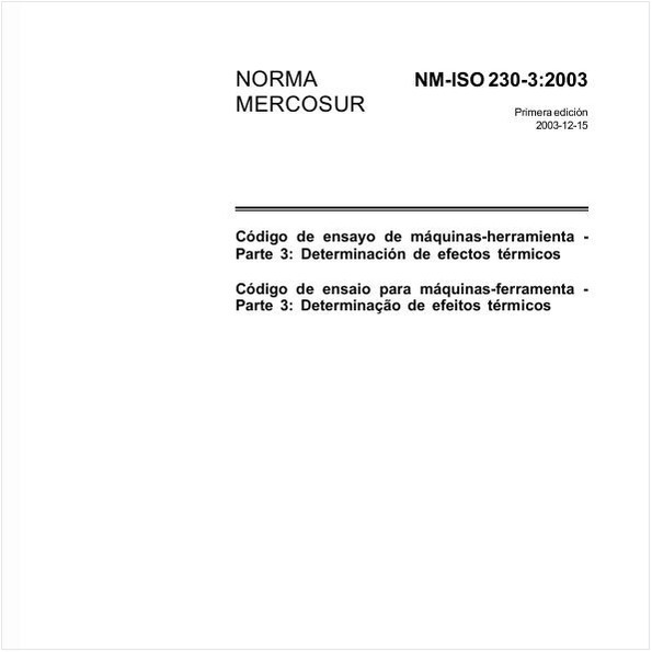 Código de ensaio para máquinas-ferramenta - Parte 3: Determinação de efeitos térmicos