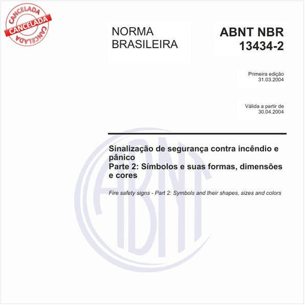 Sinalização de segurança contra incêndio e pânico - Parte 2: Símbolos e suas formas, dimensões e cores