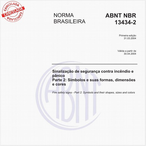 Sinalização de segurança contra incêndio e pânico - Parte 2: Símbolos e suas formas, dimensões e cores