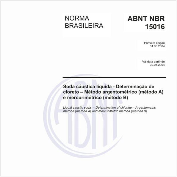 Soda cáustica líquida - Determinação de cloreto - Método argentométrico (médtodo A) e mercurimétrico (método B)