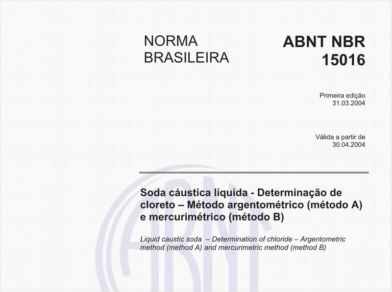 Soda cáustica líquida - Determinação de cloreto - Método argentométrico (médtodo A) e mercurimétrico (método B)