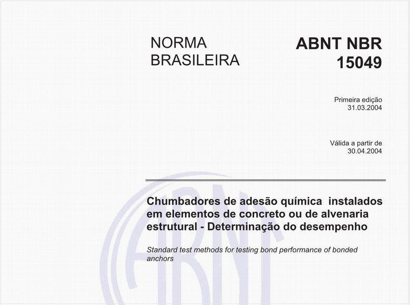 Chumbadores de adesão química instalados em elementos de concreto ou de alvenaria estrutural - Determinação do desempenho
