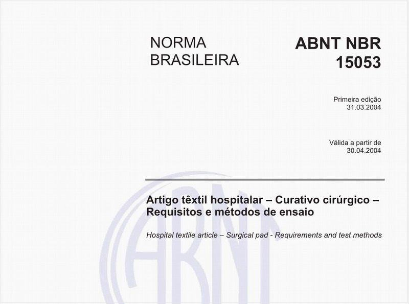 Artigo têxil hospitalar - Curativo cirúrgico - Requisitos e métodos de ensaio