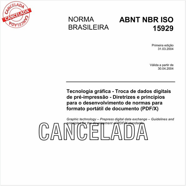 Tecnologia gráfica - Troca de dados digitais de pré-impressão - Diretrizes e princípios para o desenvolvimento de normas para formato portátil de documento (PDF/X)