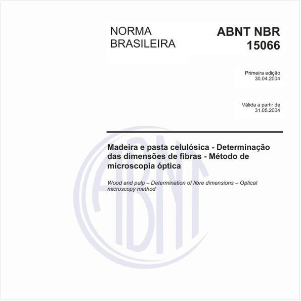 Madeira e pasta celulósica - Determinação das dimensões de fibras - Método de microscopia óptica