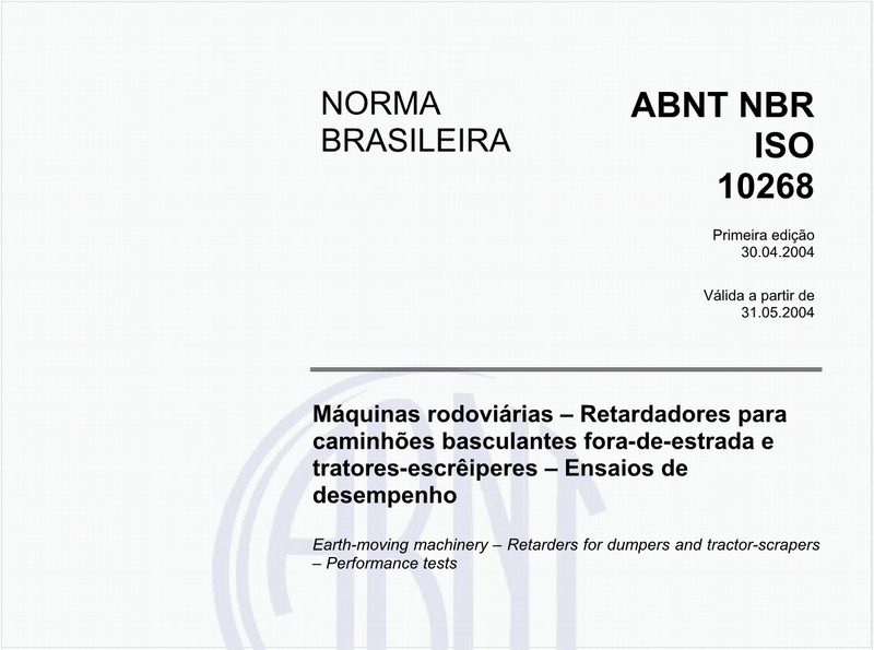Máquinas rodoviárias - Retardadores para caminhões basculantes fora-de-estrada e tratores-escrêiperes - Ensaios de desempenho