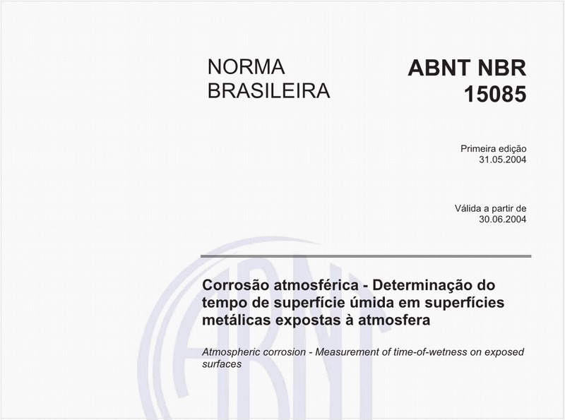 Corrosão atmosférica - Determinação do tempo de superfície úmida em superfícies metálicas expostas à atmosfera