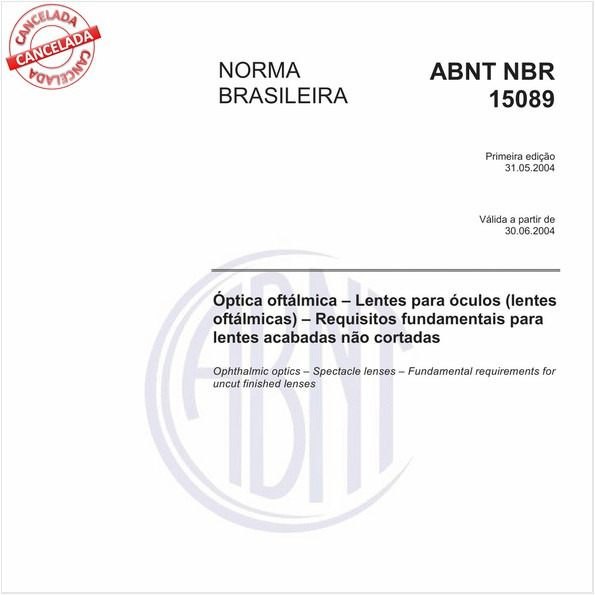 Óptica oftálmica - Lentes para óculos (lentes oftálmicas) - Requisitos fundamentais para lentes acabadas não cortadas