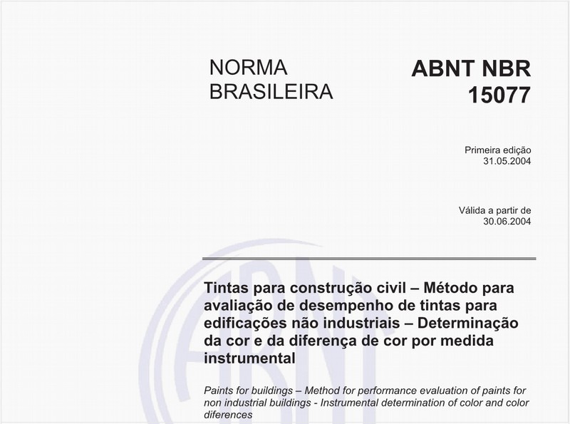 Tintas para construção civil - Método para avaliação de desempenho de tintas para edificações não industriais - Determinação da cor e da diferença de cor por medida instrumental