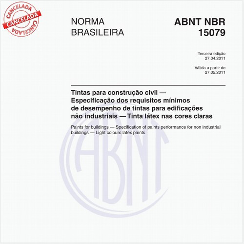 Tintas para construção civil - Especificação dos requisitos mínimos de desempenho de tintas para edificações não industriais - Tinta látex nas cores claras