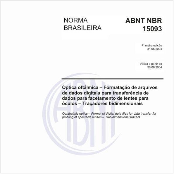 Óptica oftálmica - Formatação de arquivos de dados digitais para transferência de dados para facetamento de lentes para óculos - Traçadores bidimensionais