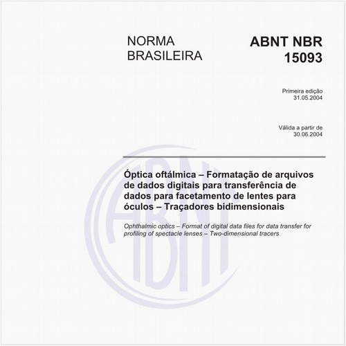 Óptica oftálmica - Formatação de arquivos de dados digitais para transferência de dados para facetamento de lentes para óculos - Traçadores bidimensionais