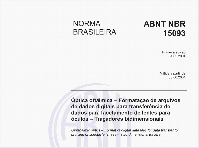 Óptica oftálmica - Formatação de arquivos de dados digitais para transferência de dados para facetamento de lentes para óculos - Traçadores bidimensionais