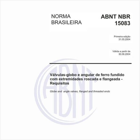 Válvulas-globo e angular de ferro fundido com extremidades roscada e flangeada - Requisitos