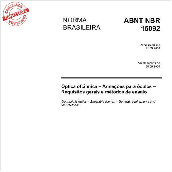 Óptica oftálmica - Armações para óculos - Requisitos gerais e métodos de ensaio