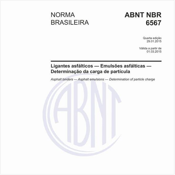 Ligantes asfálticos - Emulsões asfálticas - Determinação da carga de partículaAsphalt binders - Asphalt emulsions - Determination of particle charge