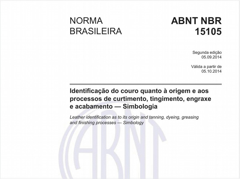 Identificação do couro quanto à origem e aos processos de curtimento, tingimento, engraxe e acabamento - Simbologia