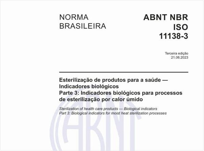 Esterilização de produtos para a saúde — Indicadores biológicos - Parte 3: Indicadores biológicos para processos de esterilização por calor úmido
