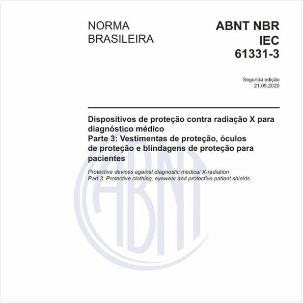 Dispositivos de proteção contra radiação X para diagnóstico médico - Parte 3: Vestimentas de proteção, óculos de proteção e blindagens de proteção para pacientes