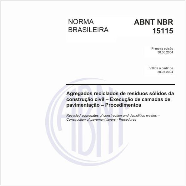 Agregados reciclados de resíduos sólidos da construção civil - Execução de camadas de pavimentação - Procedimentos
