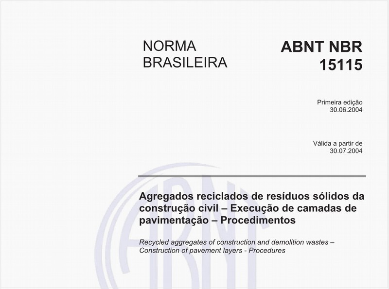 Agregados reciclados de resíduos sólidos da construção civil - Execução de camadas de pavimentação - Procedimentos