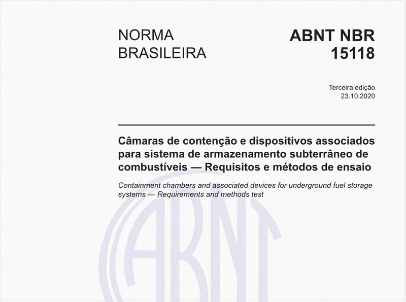 Câmaras de contenção e dispositivos associados para sistema de armazenamento subterrâneo de combustíveis — Requisitos e métodos de ensaio