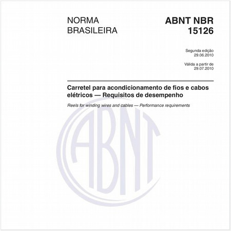 Carretel para acondicionamento de fios e cabos elétricos — Requisitos de desempenho