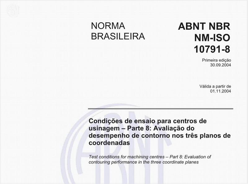 Condições de ensaio para centros de usinagem - Parte 8: Avaliação do desempenho de contorno nos três planos de coordenadas