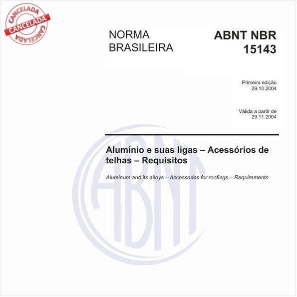 Alumínio e suas ligas - Acessórios de telhas - Requisitos