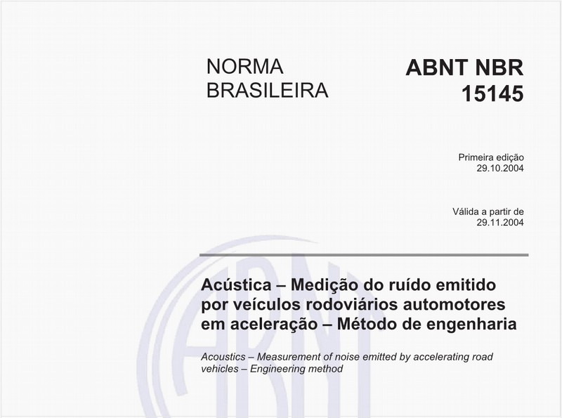 Acústica - Medição de ruído emitido por veículos rodoviários automotores em aceleração - Método de engenharia